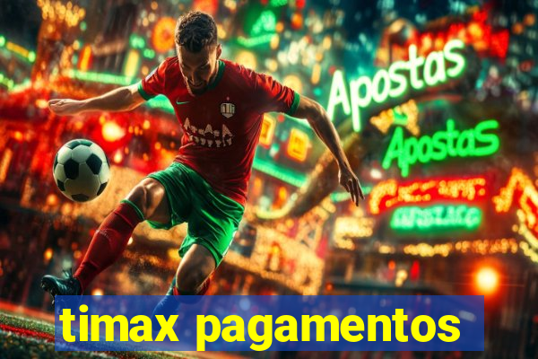 timax pagamentos